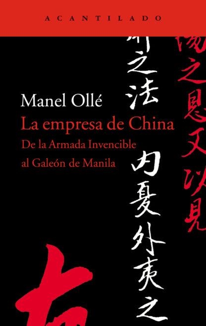 EMPRESA DE CHINA DE LA ARMADA INVENCIBLE AL GALEON DE MANILA | 9788495359858 | OLLE, MANEL