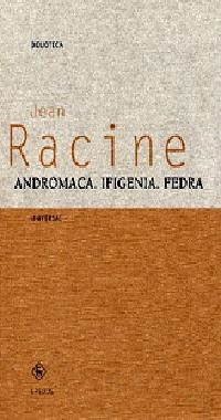 ANDROMACA.IFIGENIA.FEDRA | 9788424923839 | RACINE