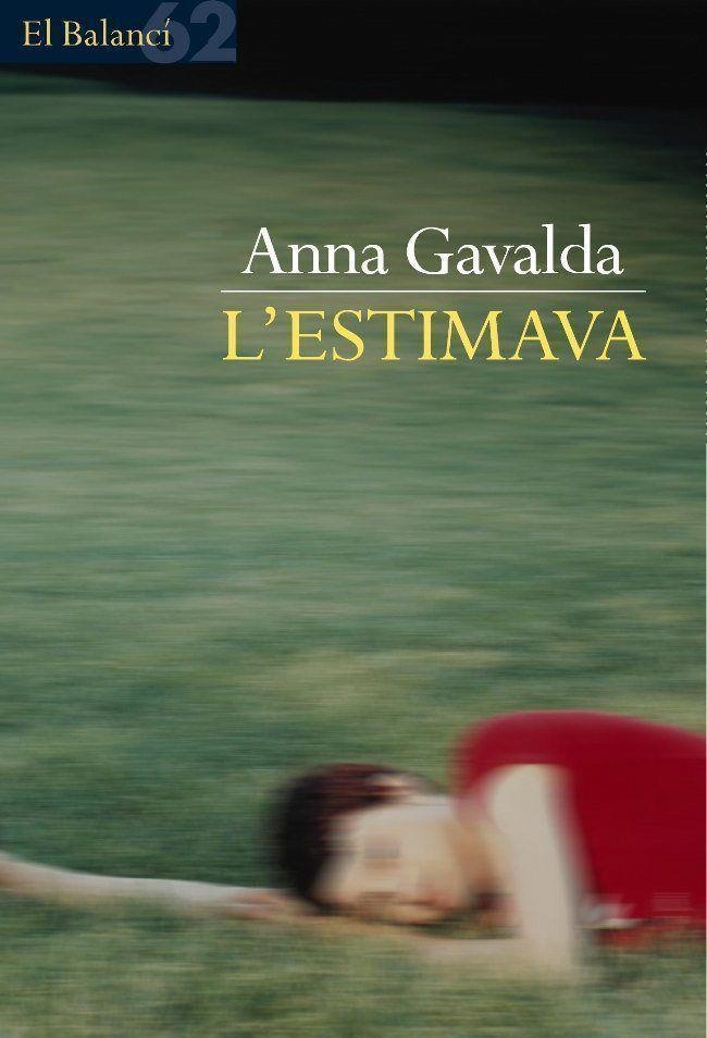 L´ESTIMAVA | 9788429752540 | GAVALDA, ANNA