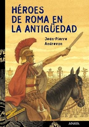 HEROES DE ROMA EN LA ANTIGUEDAD | 9788466727099 | ANDREVON