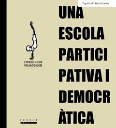 ESCOLA PARTICI PATIVA I DEMOCRAC | 9788481314861 | CARBó MARTí, LILIANA ET AL.