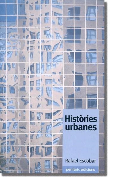 HISTORIES URBANES | 9788493326036 | ESCOBAR