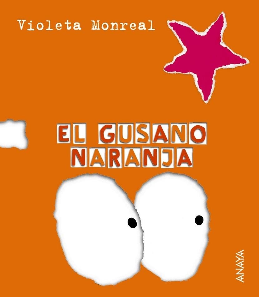 EL GUSANO NARANJA | 9788466726795 | MONREAL, VIOLETA