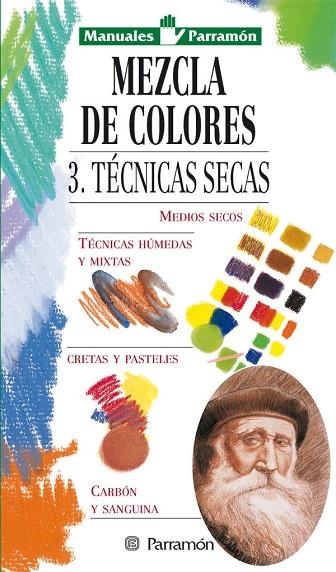 MEZCLA DE COLORES 3.TECNICAS SEC | 9788434221987 | PARRAMON, EQUIPO