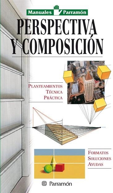 PERSPECTIVA Y COMPOSICION | 9788434221963 | PARRAMON, EQUIPO