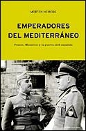 EMPERADORES DEL MEDITERRANEO | 9788484324706 | HEIBERG