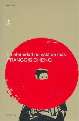 ETERNIDAD NO ESTA DE MAS | 9788493329648 | CHENG, FRANÃOIS