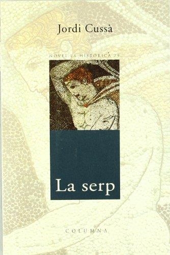 SERP, LA -FINALISTA DEL I PREMI | 9788466400381 | CUSSÀ, JORDI