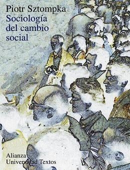 SOCIOLOGIA DEL CAMBIO SOCIAL | 9788420681535 | SZTOMPKA