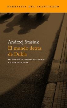 MUNDO DETRAS DE DUKLA | 9788496136342 | STASIUK, ANDRZEJ