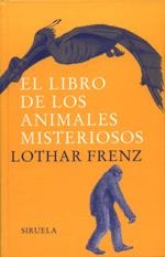 LIBRO DE LOS ANIMALES MISTERIOSO | 9788478447299 | FRENZ