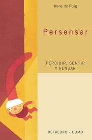 PERSENSAR PERCIBIR SENTIR PENSAR | 9788480636254 | PUIG