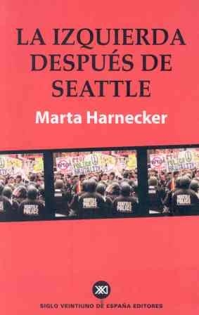 IZQUIERDA DESPUES DE SEATTLE | 9788432310973 | HARNECKER