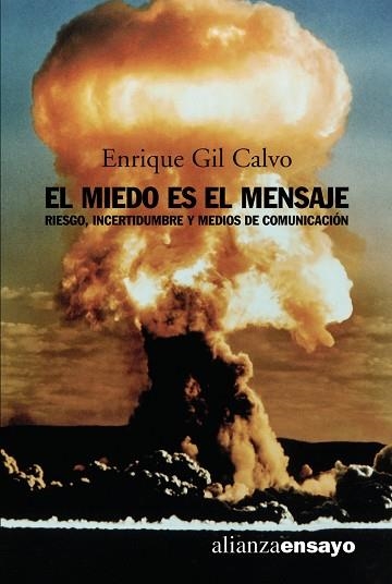 EL MIEDO ES EL MENSAJE.  RIESGO, | 9788420641782 | GIL CALVO, ENRIQUE