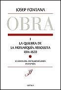 QUIEBRA DE LA MONARQUIA ABSOLUTA *** SEGONA MA **** | 9788484323631 | JOSEP FONTANA