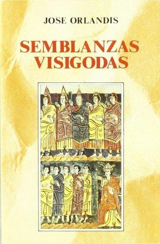 SEMBLANZAS VISIGODAS | 9788432128301 | ORLANDIS