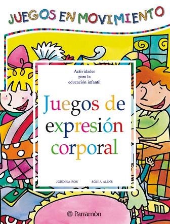 JUEGOS DE EXPRESION CORPORAL | 9788434223691 | VARIS