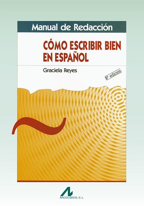 COMO ESCRIBIR BIEN EN ESPAÑOL | 9788476353271 | REYES