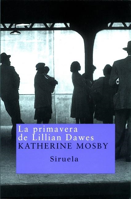 LA PRIMAVERA DE LILLIAN DAWES | 9788478447640 | MOSBY