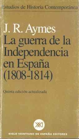 LA GUERRA DE LA INDEPENDENCIA | 9788432311437 | AYMES