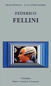 FEDERICO FELLINI | 9788437609546 | PEDRAZA/LOPEZ GANDIA