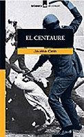 EL CENTAURE | 9788424682668 | CELA