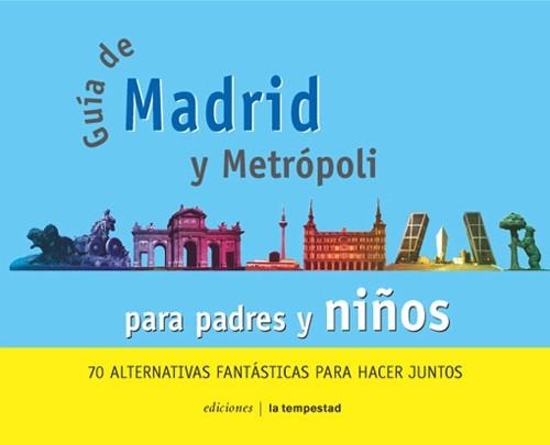 GUIA MADRID PARA PADRES Y NIÑOS | 9788479489793 | CIMADEVILLA, FáTIMA