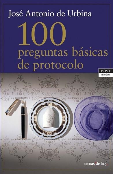 100 PREGUNTAS BASICAS D PROTOCOL | 9788484603573 | DE URBINA