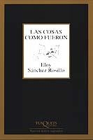 COSAS COMO FUERON M-221 | 9788483109434 | SANCHEZ ROSILLO, ELO