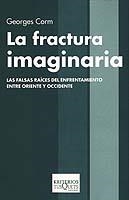 LA FRACTURA IMAGINARIA | 9788483109465 | CORM