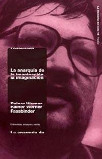 ANARQUIA DE LA IMAGINACION | 9788449313264 | FASSBINDER