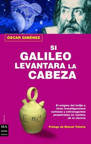 SI GALILEO LEVANTARA LA CABEZA | 9788496222083 | GIMENEZ