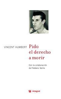 PIDO EL DERECHO A MORIR | 9788478710904 | HUMBERT