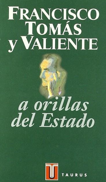 A ORILLAS DEL ESTADO | 9788430600403 | VALIENTE