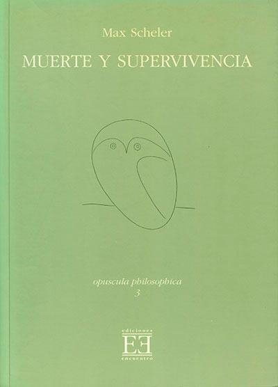 MUERTE Y SUPERVIVENCIA | 9788474906233 | SCHELER