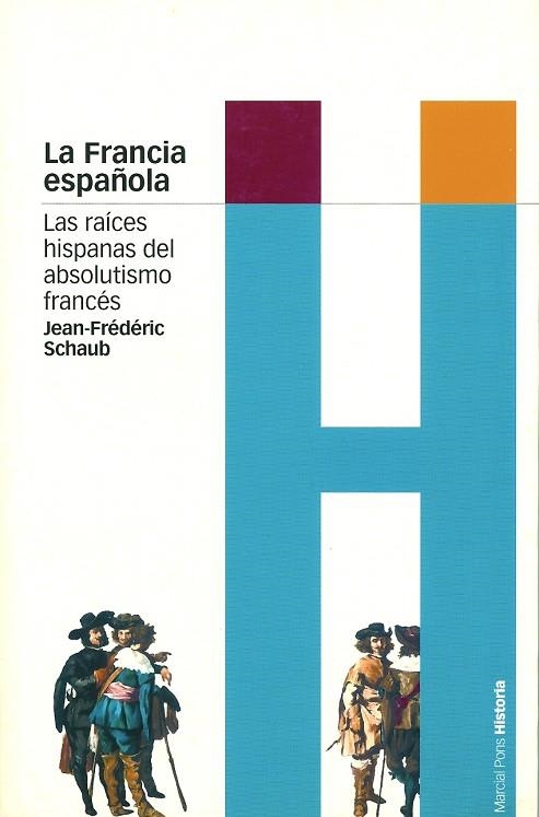 LA FRANCIA ESPAÑOLA | 9788495379818 | SCHAUB