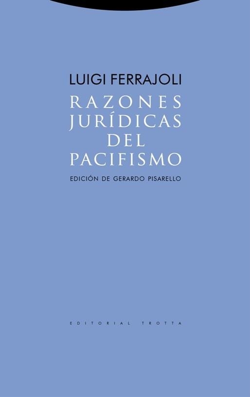 RAZONES JURIDICAS DEL PACIFISMO | 9788481646931 | FERRAJOLI