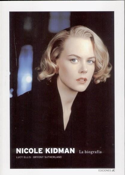 NICOLE KIDMAN LA BIOGRAFIA | 9788489564404 | ELLIS, LUCY/SUTHERLAND, BRYONY