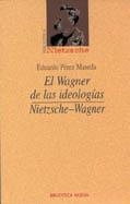 EL WAGNER DE LAS IDEOLOGIAS | 9788497422666 | PéREZ MASEDA, EDUARDO