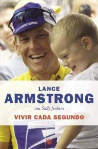 VIVIR CADA SEGUNDO | 9788478711031 | ARMSTRONG , LANCE