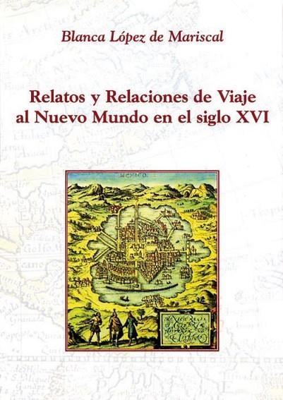 RELATOS Y RELACIONES DE VIAJE... | 9788486547691 | MARISCAL