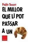 MILLOR QUE LI POT PASSAR A UN | 9788466403801 | TUSSET