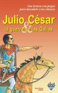 JULIO CESAR LA GUERRA DE LAS ... | 9788446013235 | ZARKA