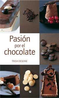 PASION POR EL CHOCOLATE | 9788478711321 | DESEINE