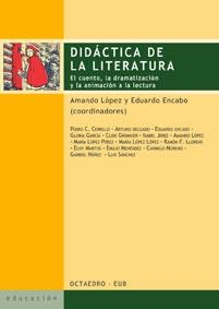 DIDACTICA DE LA LITERATURA | 9788480636605 | LOPEZ, AMANDO; ENCAB