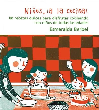 NIÑOS,A LA COCINA | 9788484282105 | BERBEL, ESMERALDA