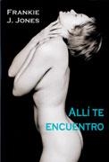 ALLI TE ENCUENTRO | 9788495346667 | JONES