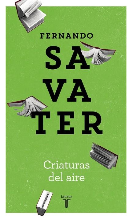 CRIATURAS DEL AIRE | 9788430605309 | SAVATER