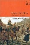 ROGER DE FLOR | 9788484377139 | PUIGPELAT