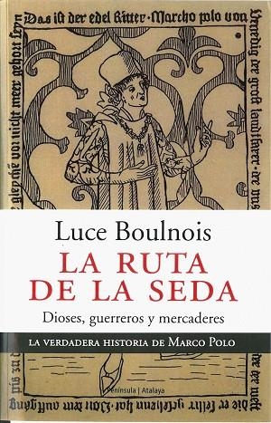 LA RUTA DE LA SEDA | 9788483076095 | BOULNOIS, LUCE